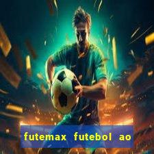 futemax futebol ao vivo hd